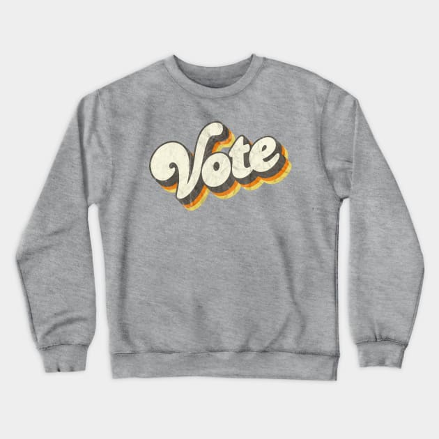 Retro Vintage Vote Crewneck Sweatshirt by Jennifer